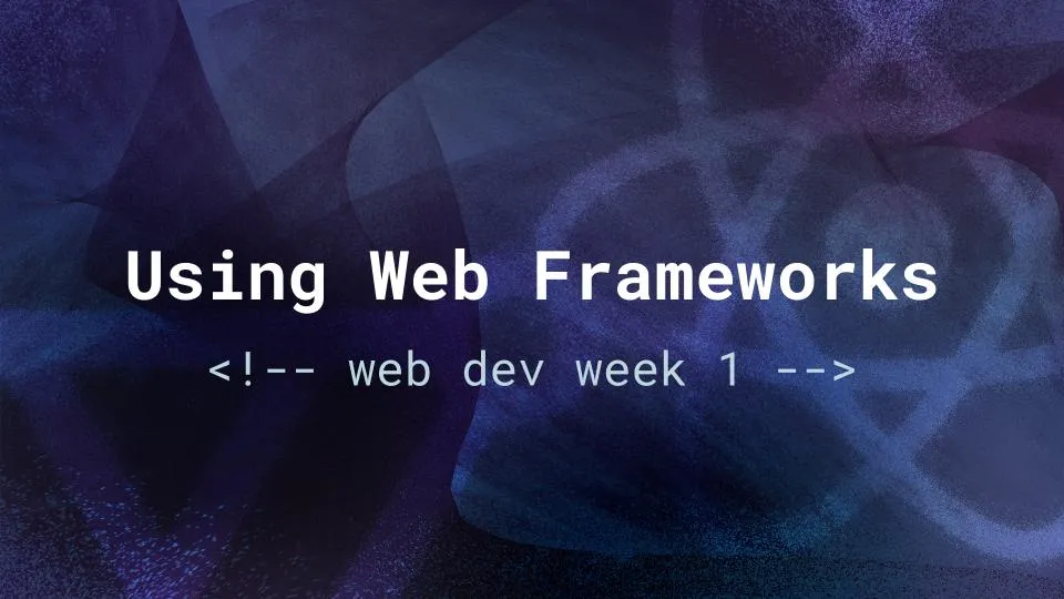 Using Web Frameworks